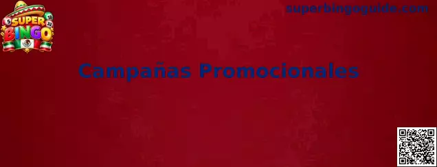 Campañas Promocionales de Super Bingo