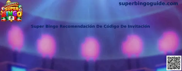 Super Bingo Recomendación De Código De Invitación