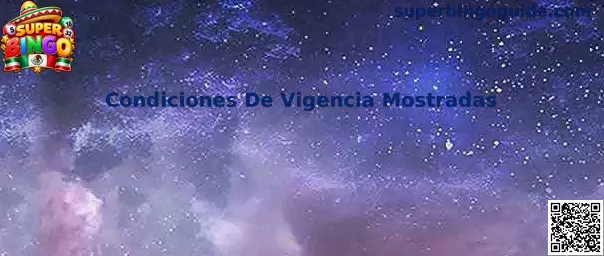 Condiciones De Vigencia Mostradas Super Bingo