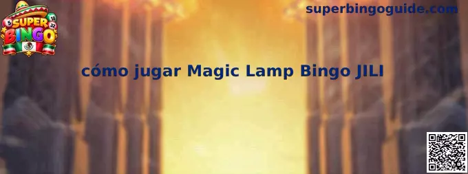 Imagen ilustrativa de Magic Lamp Bingo JILI para acompañar la guía de Super Bingo