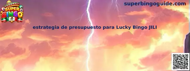 Estrategia de presupuesto para Lucky Bingo JILI