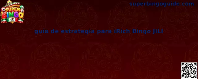 Guía de estrategia para iRich Bingo JILI