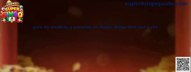 Imagen de referencia para comprender las mejoras, los cartones y los premios de Super Bingo Red Hot Labs
