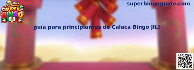 Guía para principiantes de Calaca Bingo JILI