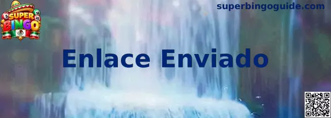 Enlace Enviado Super Bingo