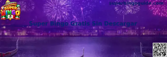 Experiencia gratuita de Super Bingo sin descargar
