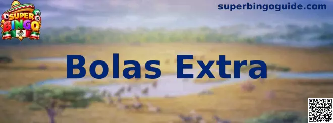 Ilustración de la mecánica Bolas Extra en Super Bingo para completar patrones de juego
