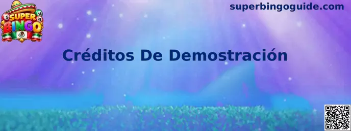 Créditos De Demostración de Super Bingo para practicar las mecánicas del videobingo