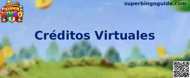 Créditos Virtuales en Super Bingo