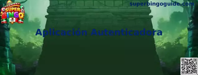 Configuración de Aplicación Autenticadora TOTP en Super Bingo