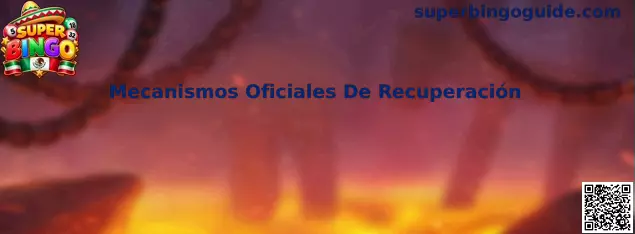 Guía de Super Bingo sobre mecanismos oficiales para recuperar el acceso de forma segura