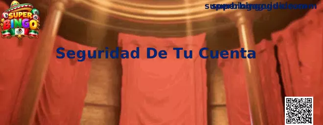 Guía de Seguridad De Tu Cuenta para usuarios de Super Bingo